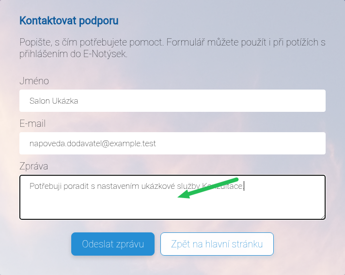 Ukázkově vyplněný formulář podpory s popisem problému.